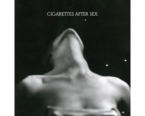 Cigarettes After Sex - EP I.