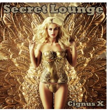 Cignus X - Secret Lounge