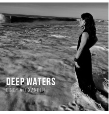 Cindy Alexander - Deep Waters