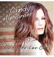 Cindy Alexander - An American Girl