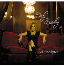 Cindy Bradley - Unscripted (Cindy Bradley)