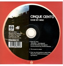 Cinque Cento - Ease My Mind