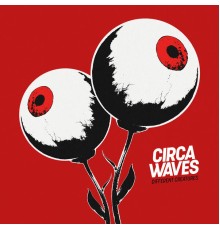 Circa Waves - Different Creatures