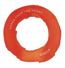 Circle - Songs from the Heart