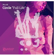 Circle - Full Life