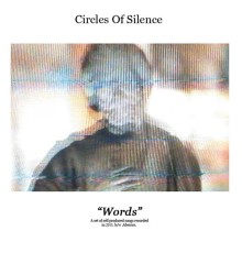 Circles Of Silence - Words