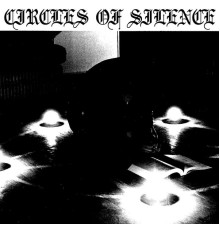 Circles Of Silence - S/T