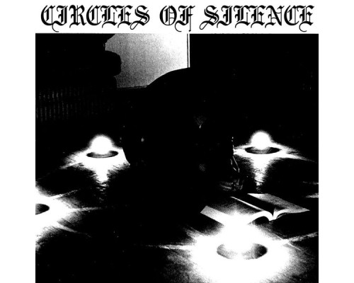 Circles Of Silence - S/T