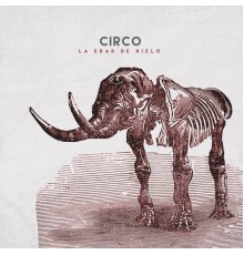 Circo - La Edad de Hielo