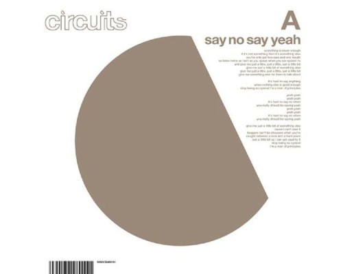 Circuits - Say No Say Yeah