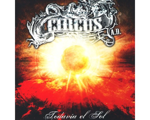 Circus A.D. - Todavía El Sol