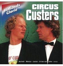 Circus Custers - Hollands Glorie