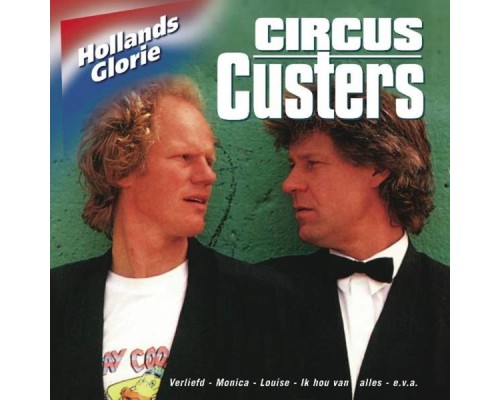 Circus Custers - Hollands Glorie