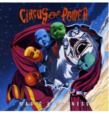 Circus Of Power - Magic & Madness