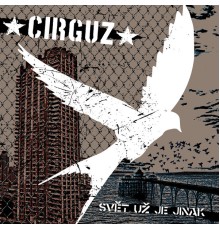 Cirguz - Svet Uz Je Jinak