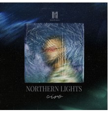 Ciro - NORTHERN LIGHTS - EP