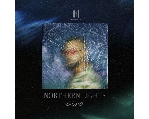 Ciro - NORTHERN LIGHTS - EP