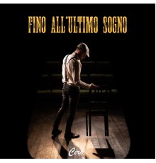 Ciro - Fino all'ultimo sogno