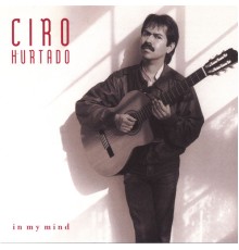 Ciro Hurtado - In My Mind