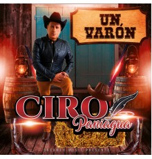 Ciro Paniagua - Un Varón