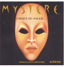 Cirque du Soleil - Mystere