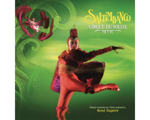 Cirque du Soleil - Saltimbanco