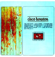 Cisco Houston - Cisco Houston