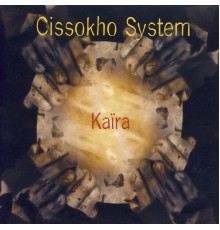 Cissokho System - Kaïra