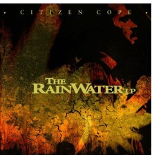 Citizen Cope - The Rainwater Lp