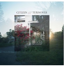 Citizen & Turnover - Split