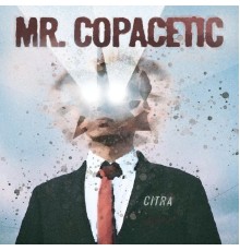 Citra - Mr. Copacetic