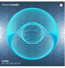 Citra - All In Circles EP