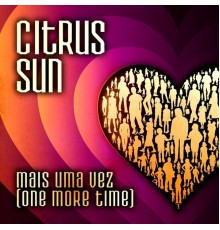 Citrus Sun - Mais Uma Vez