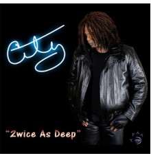 City - 2wice as Deep