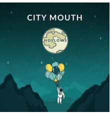 City Mouth - Hollows