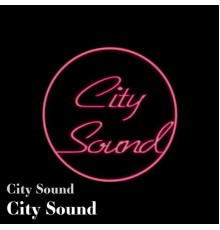 City Sound - City Sound