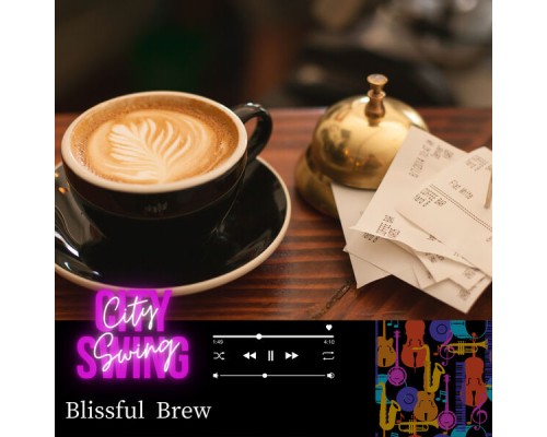 City Swing - Blissful Brew