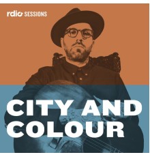 City and Colour - Rdio Sessions