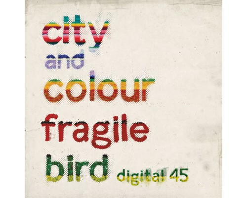 City and Colour - Fragile Bird