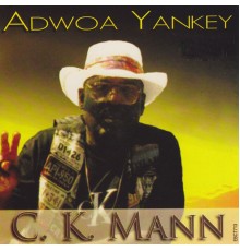 C.k. Mann - Adwoa Yankey