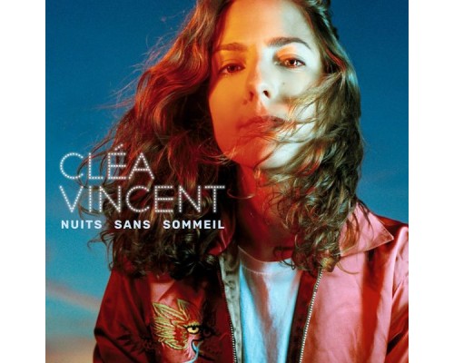 Cléa Vincent - Nuits sans sommeil