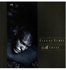 Clan Of Xymox - Medusa