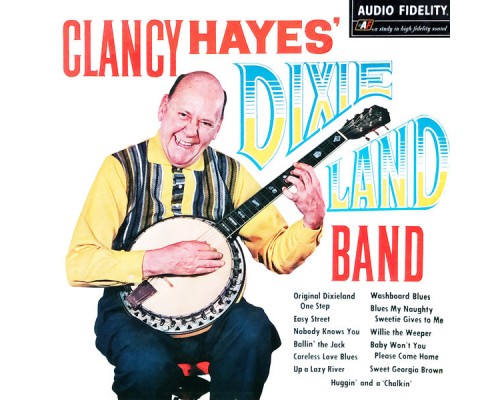 Clancy Hayes Dixieland Band - Clancy Hayes Dixieland Band