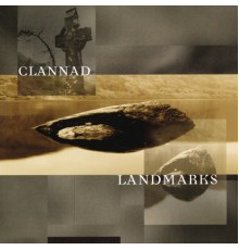 Clannad - Landmarks  (2004 Remaster)