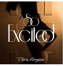 Clara Morgane - So Excited