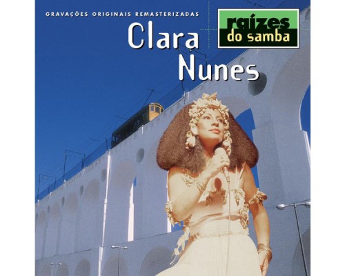 Clara Nunes - Raizes Do Samba