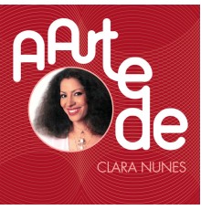 Clara Nunes - A Arte De Clara Nunes