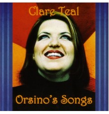 Clare Teal - Orsino's Songs