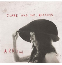 Clare and the Reasons - Arrow