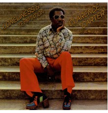 Clarence Carter - Loneliness & Temptation